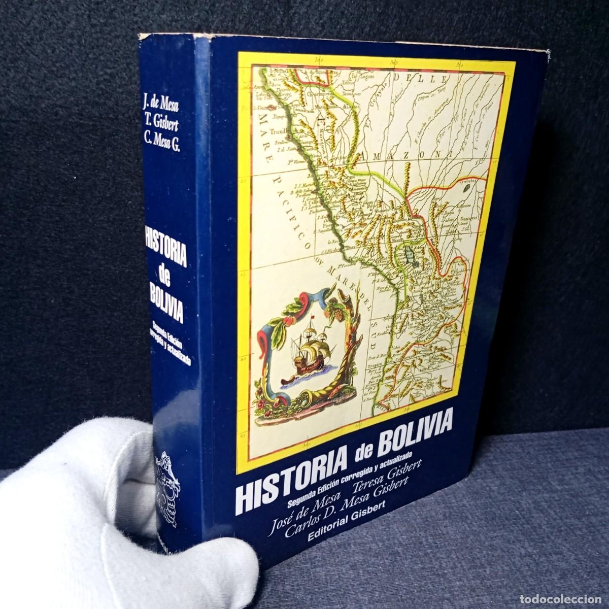 Libros de segunda mano: Historia de Bolivia - Jos&eacute; de Mesa, Teresa Gisbert, Carlos D. Mesa (Editorial Gisbert 1998)