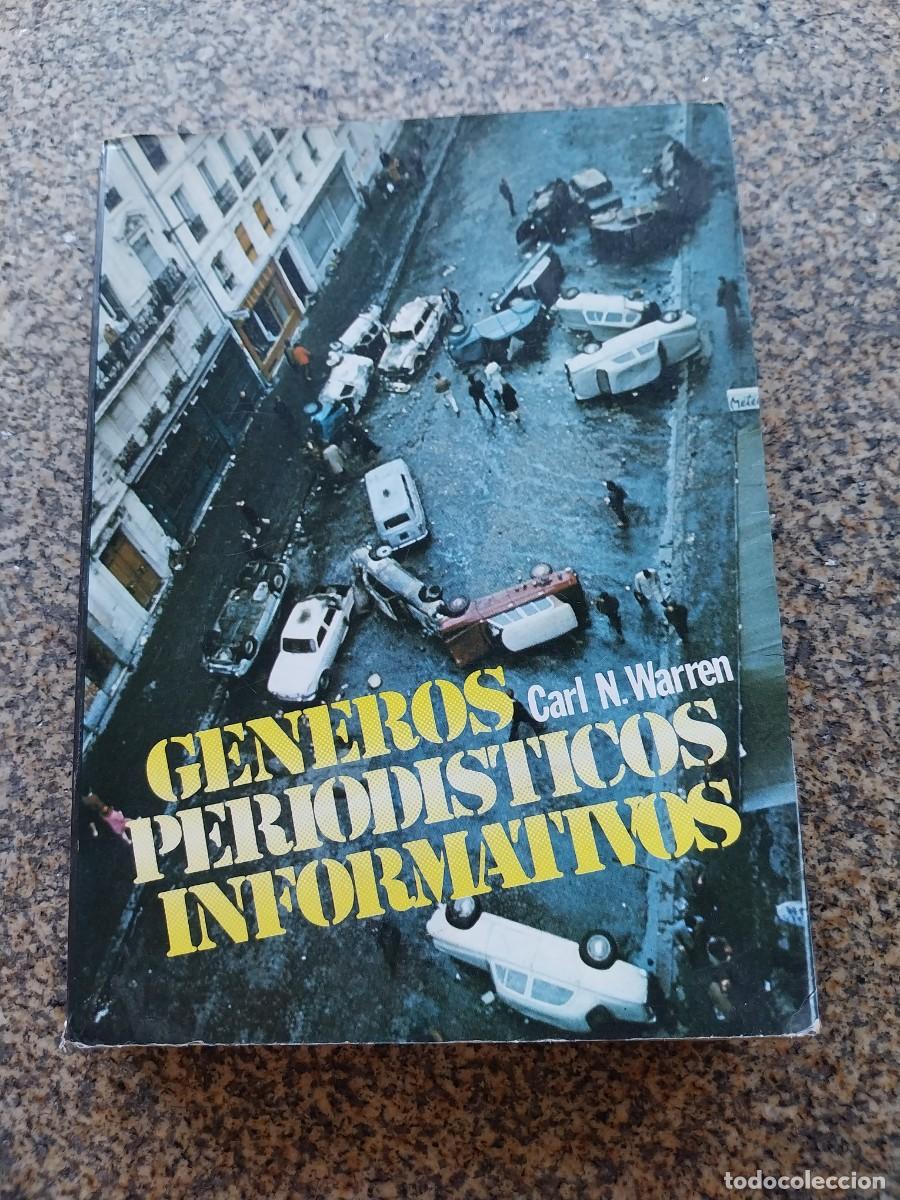 Libros de segunda mano: GENEROS PERIODISTICOS INFORMATIVOS -- CARL WARREN -- 1975 --