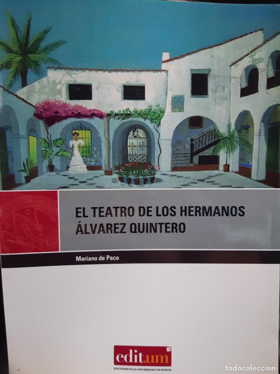 Libros de segunda mano: EL TEATRO DE LOS HERMANOS ALVAREZ QUINTERO MARIANO DE PACO
