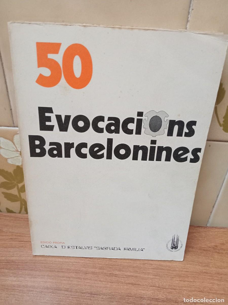 Libros de segunda mano: 50 EVOCACIONS BARCELONINES - CAIXA SAGRADA FAMILIA - 1977 - TEXTO BILINGUE