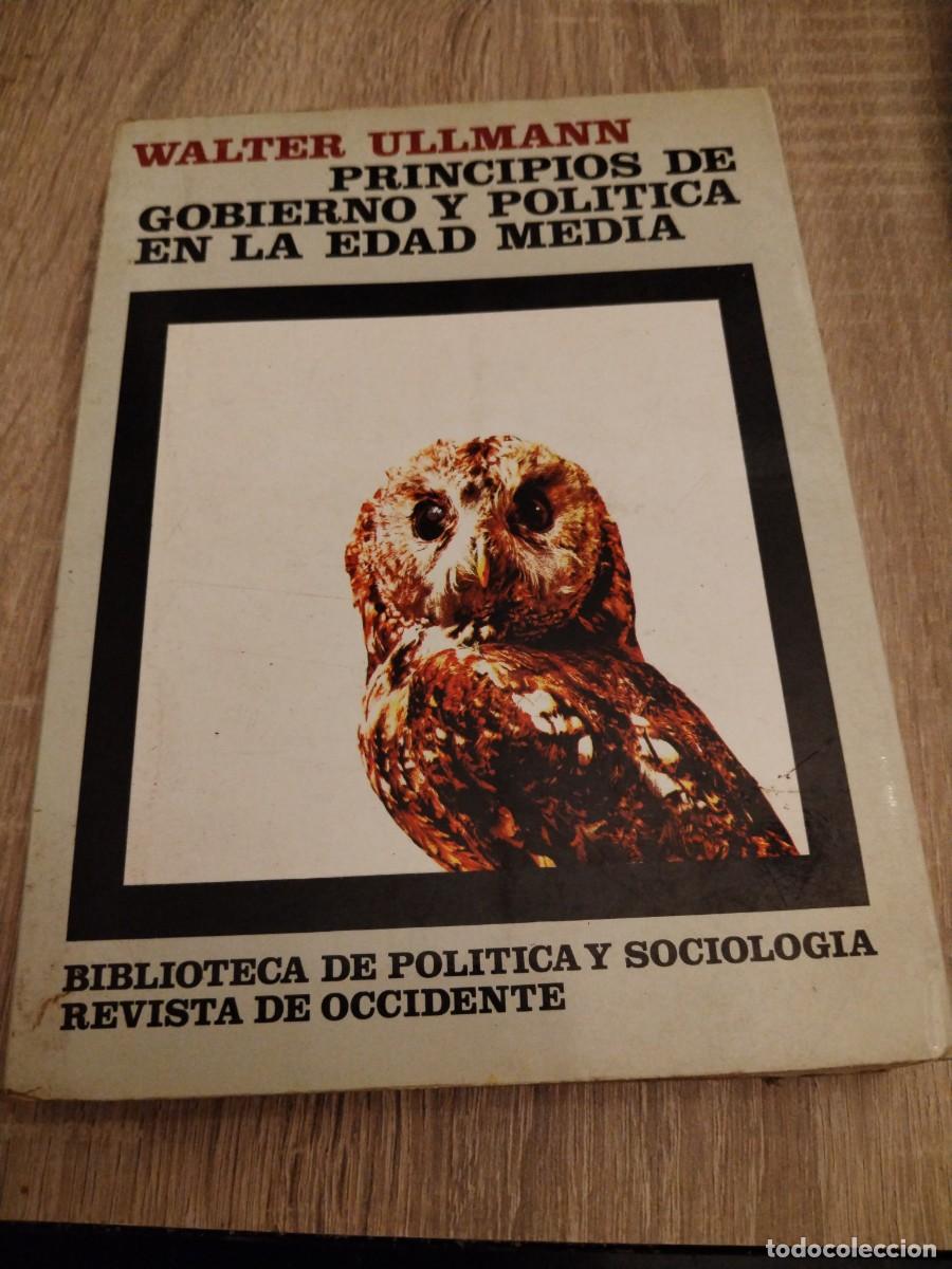 Libros de segunda mano: WALTER ULLMANN PRINCIPIOS DE GOBIERNO Y POLITICA EN LA EDAD MEDIA