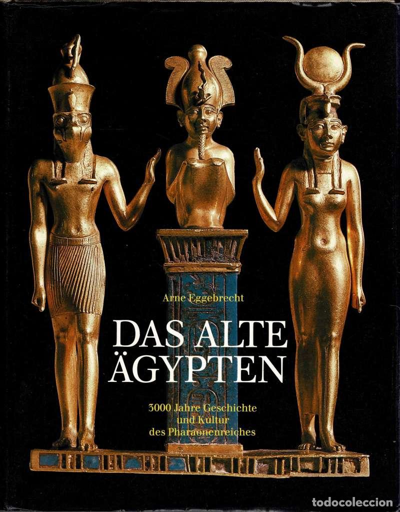 Libros de segunda mano: Das Alte &Auml;gypten - Arne Eggebrecht