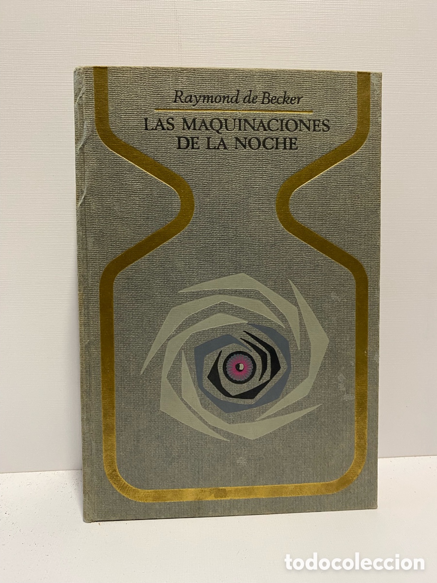 Libros de segunda mano: Las maquinaciones de la noche // Becker, Raymond de Plaza & Janes, 1969