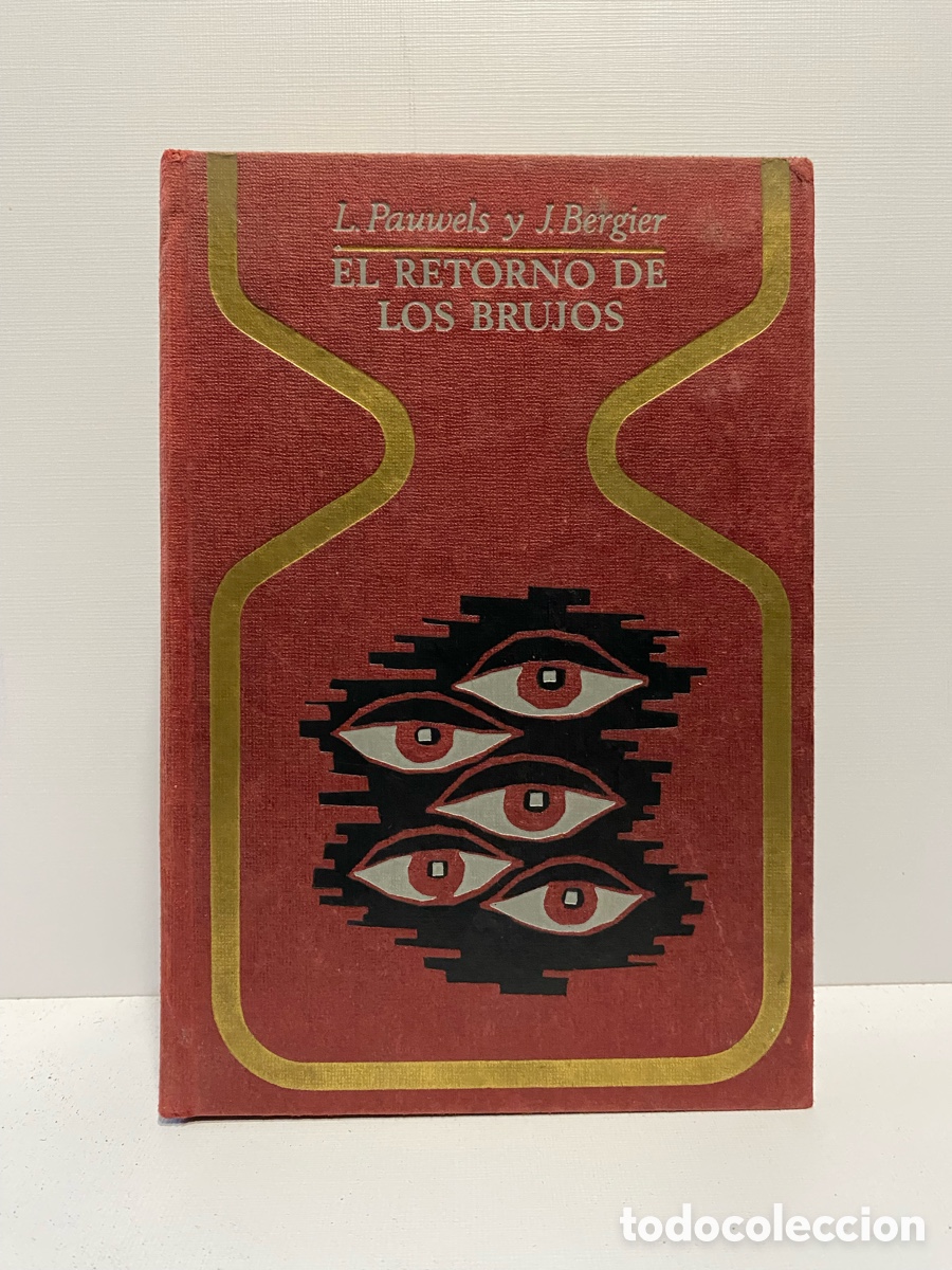 Libros de segunda mano: El retorno de los Brujos // Louis Pauwels y Jacques Bergier de Plaza & Janes, 1969