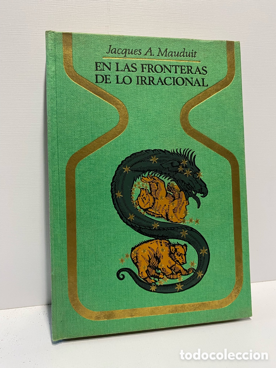 Libros de segunda mano: En las fronteras de lo irracional // Mauduit y Jacques A. de Plaza & Janes, 1969