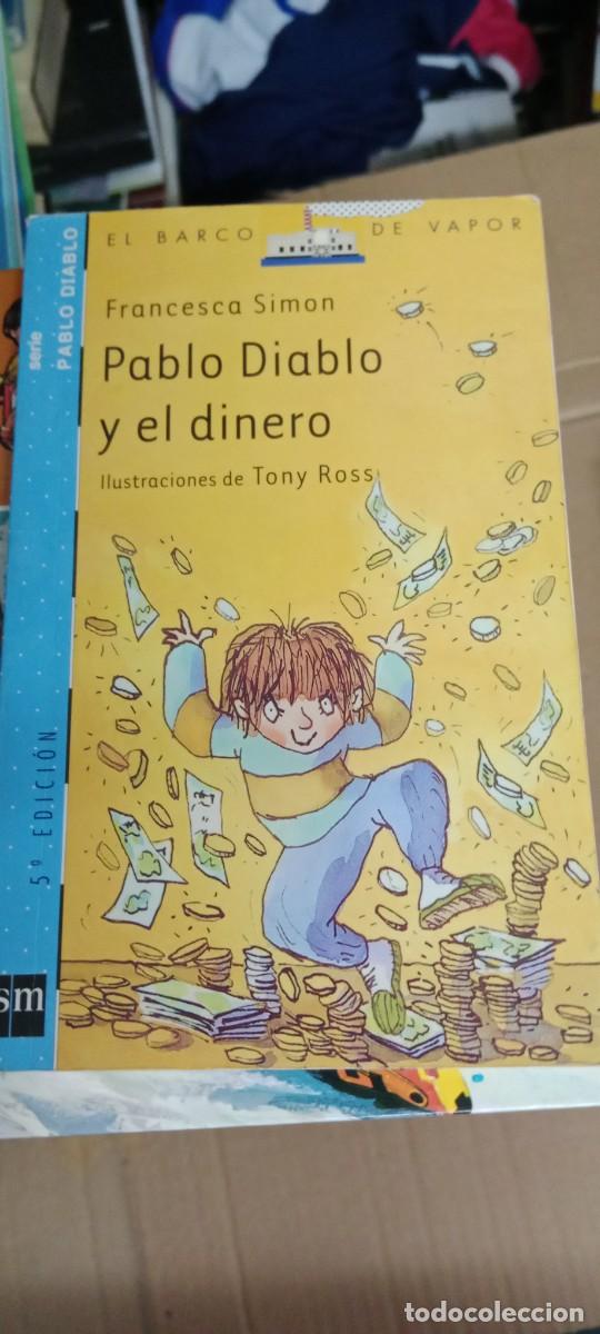Libri di seconda mano: Pablo Diablo y el dinero - Francesca Simon EL BARCO DE VAPOR LIBRO G-XTI39