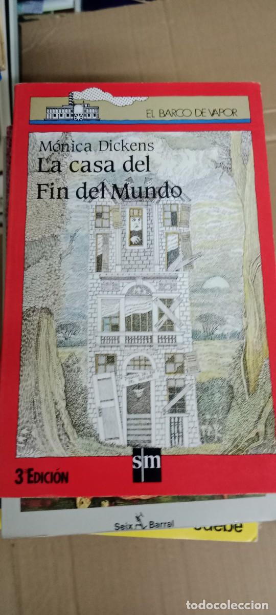 Libros de segunda mano: LA CASA DEL FIN DEL MUNDO MONICA DICKENS EL BARCO DE VAPOR LIBRO G-XTI39