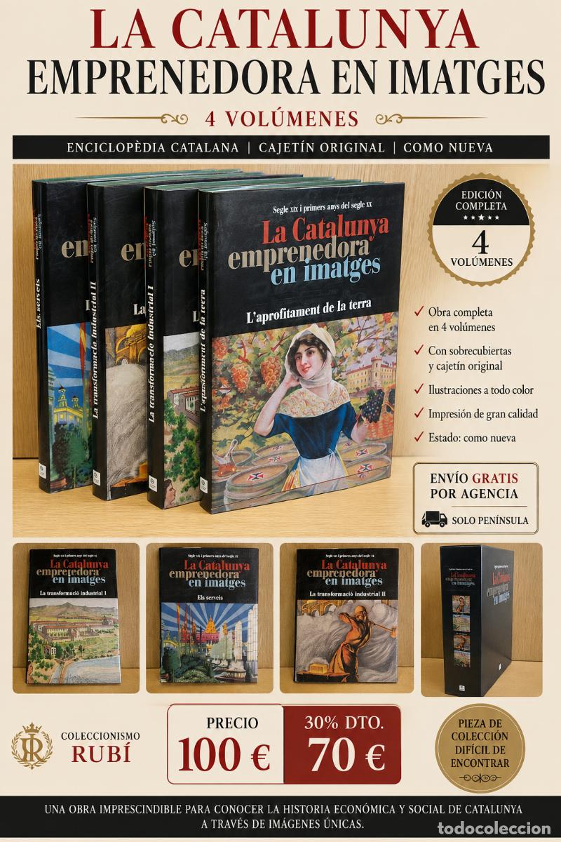 Gebrauchte B&uuml;cher: LA CATALUNYA EMPRENEDORA EN IMATGES | 4 VOL&Uacute;MENES | ENCICLOP&Egrave;DIA CATALANA | CAJET&Iacute;N | COMO NUEVA