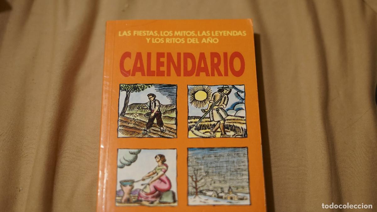 Libros de segunda mano: Calendario - Las fiestas los mitos las leyendas y los ritos del a&ntilde;o