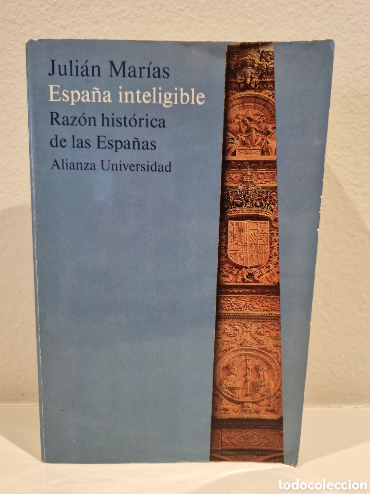 Libros de segunda mano: Espa&ntilde;a inteligible. Juli&aacute;n Mar&iacute;as. Alianza Universidad. 1993