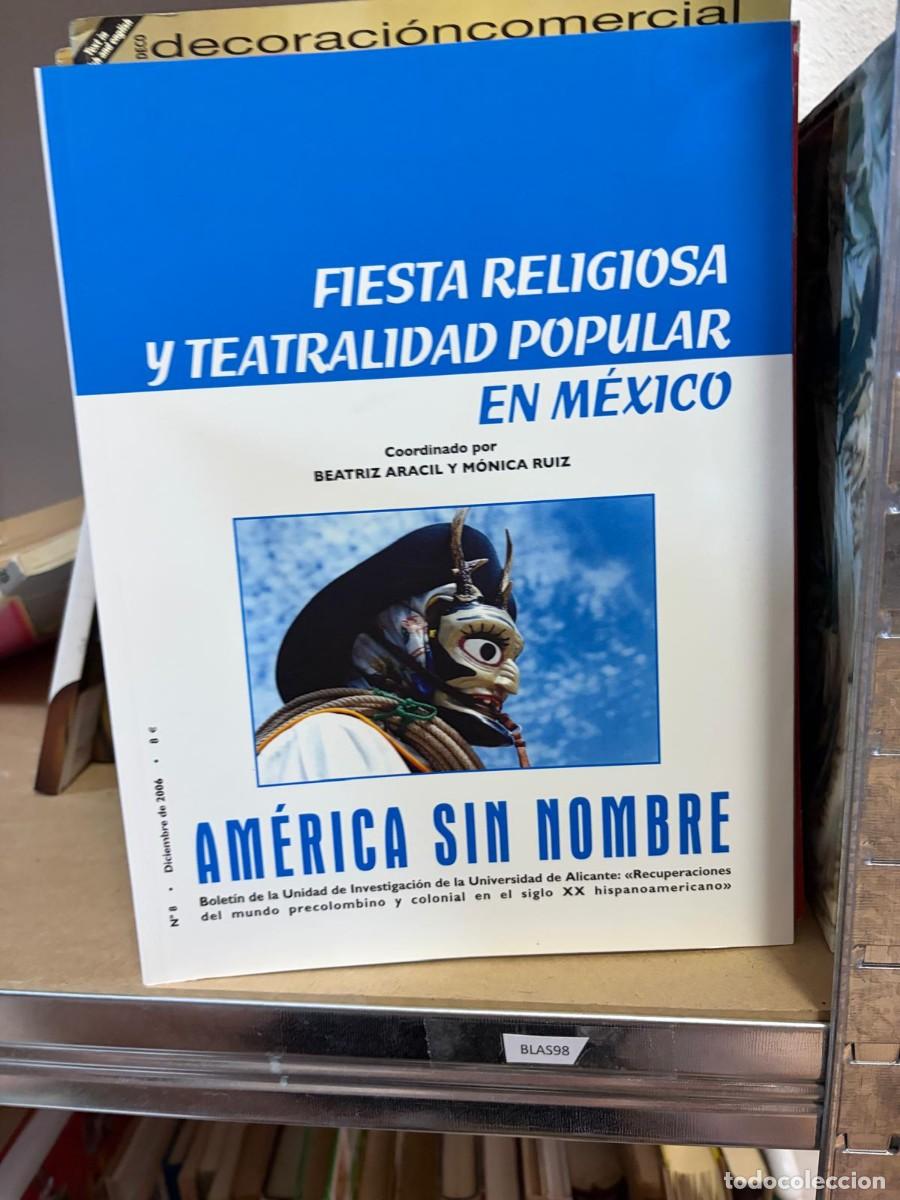 Libros de segunda mano: BLAS98 Fiesta religiosa y teatralidad popular en M&eacute;xico &mdash; Beatriz Aracil y M&oacute;nica Ruiz (coords.) &mdash; A