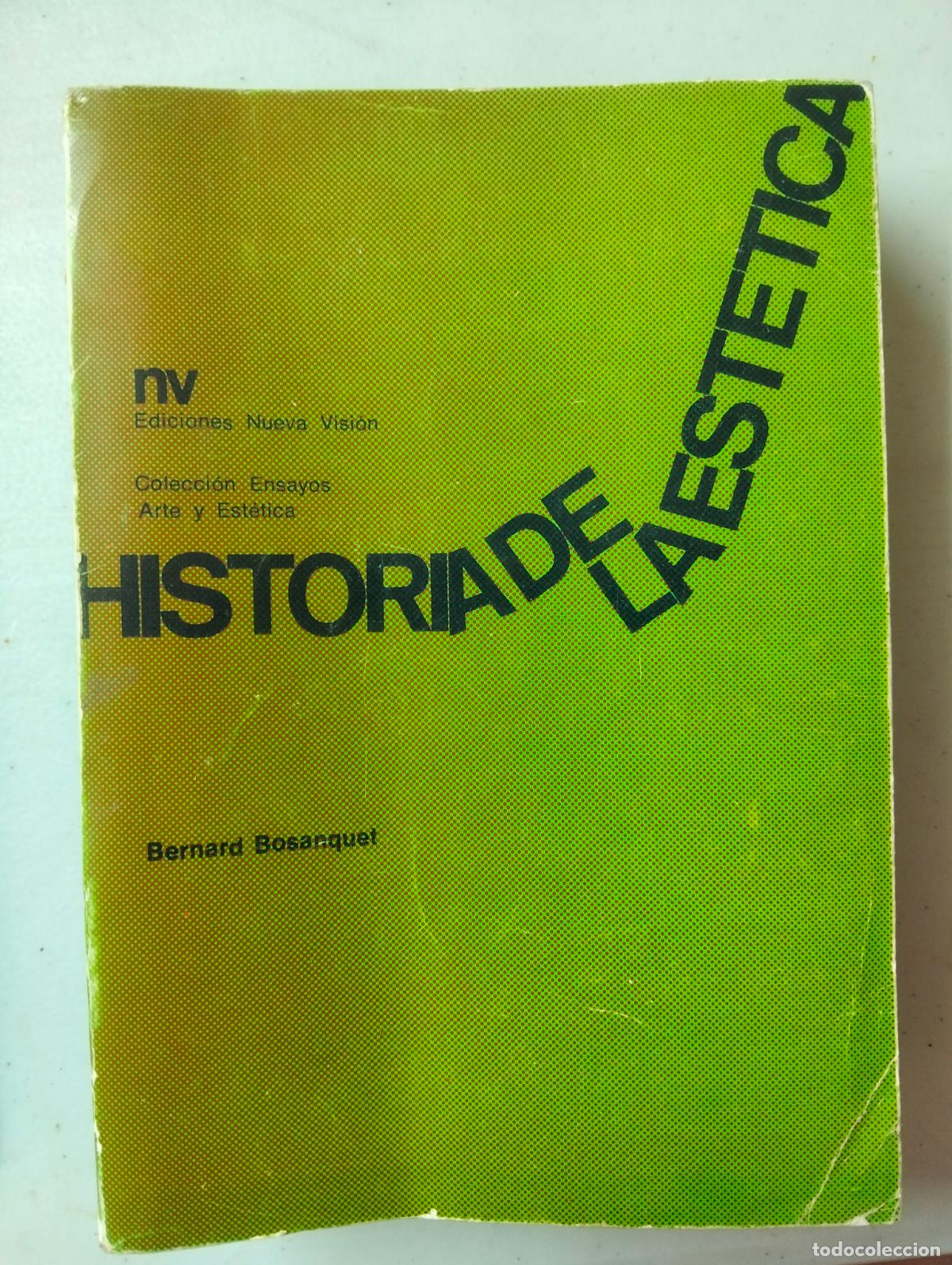 Libros de segunda mano: Ensayo, Historia de la Estetica, Bernard Bosanquet, ed. Nueva Vision, 1970 VISITA MI CATALOGO L55