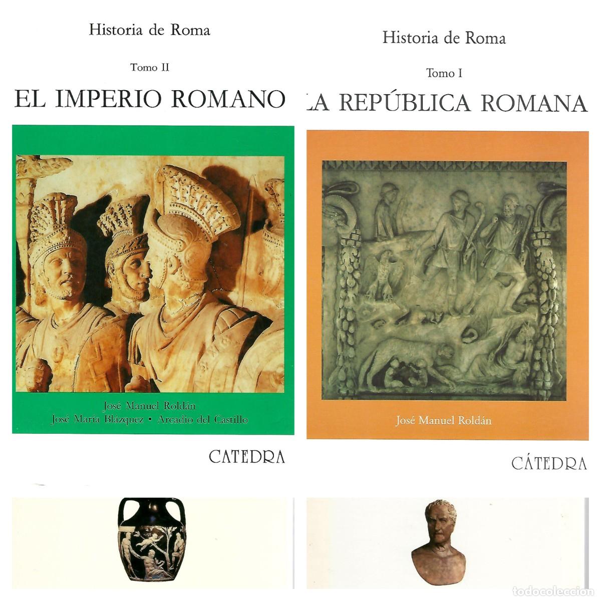Libros de segunda mano: HISTORIA DE ROMA JOSE MANUEL ROLDAN LOS 2 TOMOS BUEN ESTADO U60