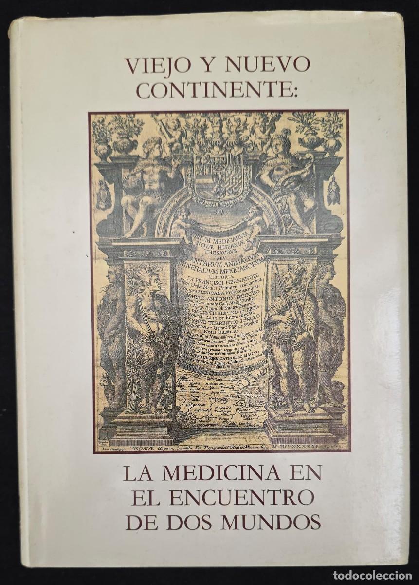 Libros de segunda mano: L.567 Viejo y Nuevo Continente: La Medicina en el Encuentro de Dos Mundos &ndash; Jos&eacute; M. L&oacute;pez Pi&ntilde;ero