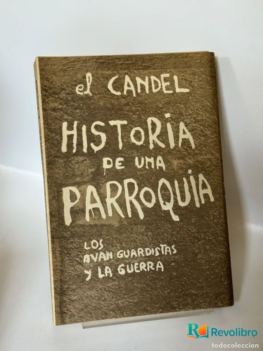 Libros de segunda mano: Historia de una parroquia - El Candel