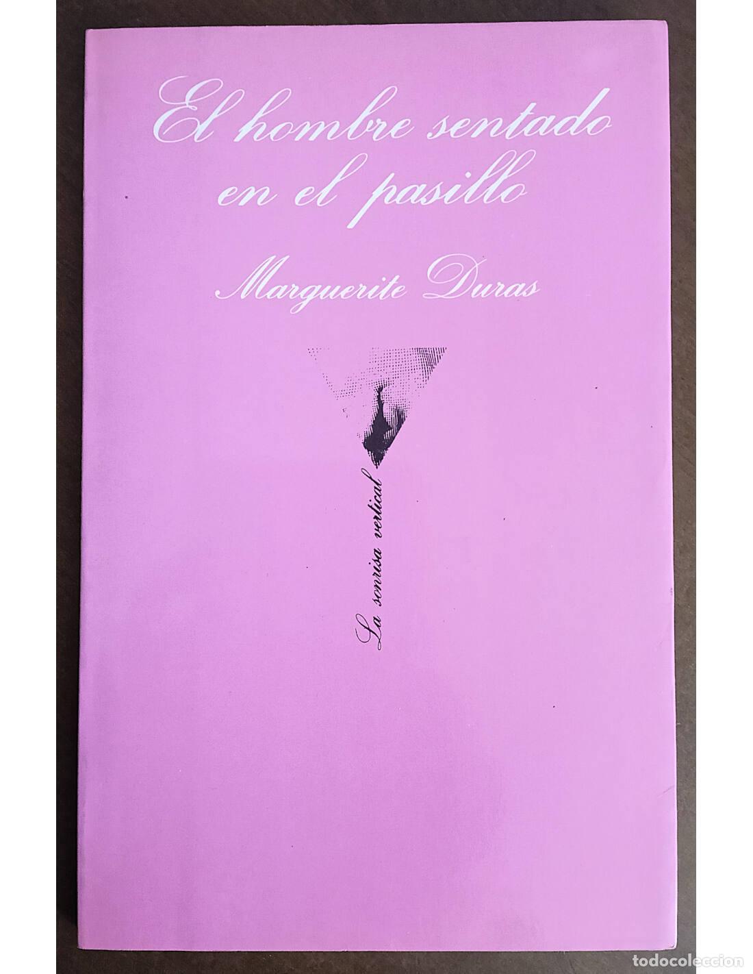 Gebrauchte B&uuml;cher: EL HOMBRE SENTADO EN EL PASILLO. DURAS, Marguerite. Tusquets Editores. 1986.