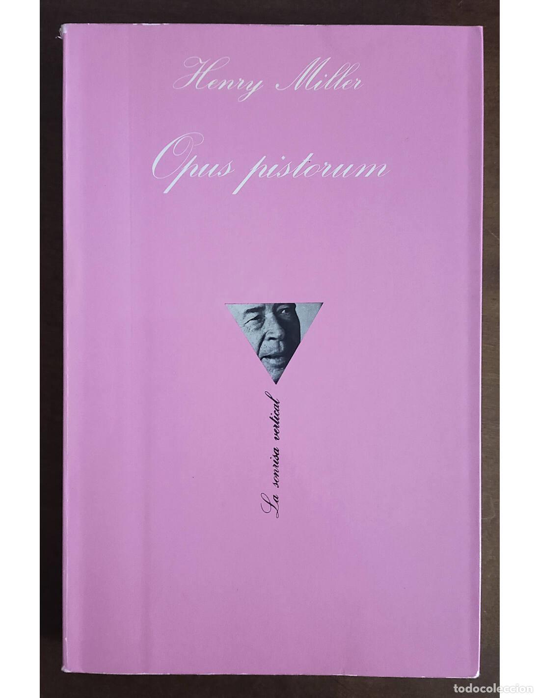Livres d'occasion: OPUS PISTORUM. MILLER, Henry. Tusquets Editores. 1988.