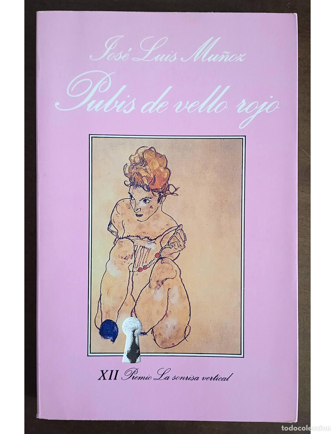 Libros de segunda mano: PUBIS DE VELLO ROJO. MU&Ntilde;OZ, Jos&eacute; Luis. Tusquets Editores. 1990.