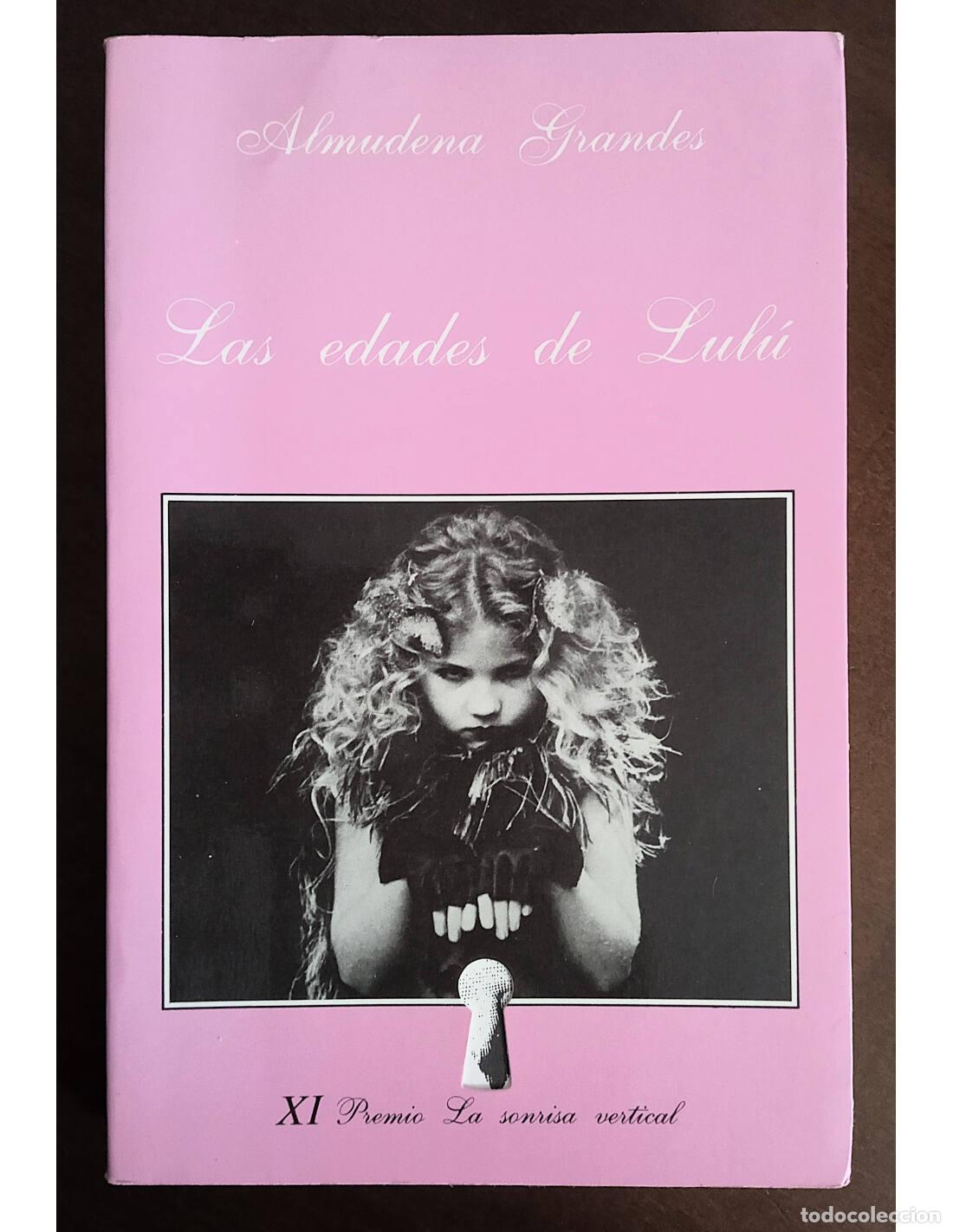 Libros de segunda mano: LAS EDADES DE LUL&Uacute;. GRANDES, Almudena. Tusquets Editores. 1989.
