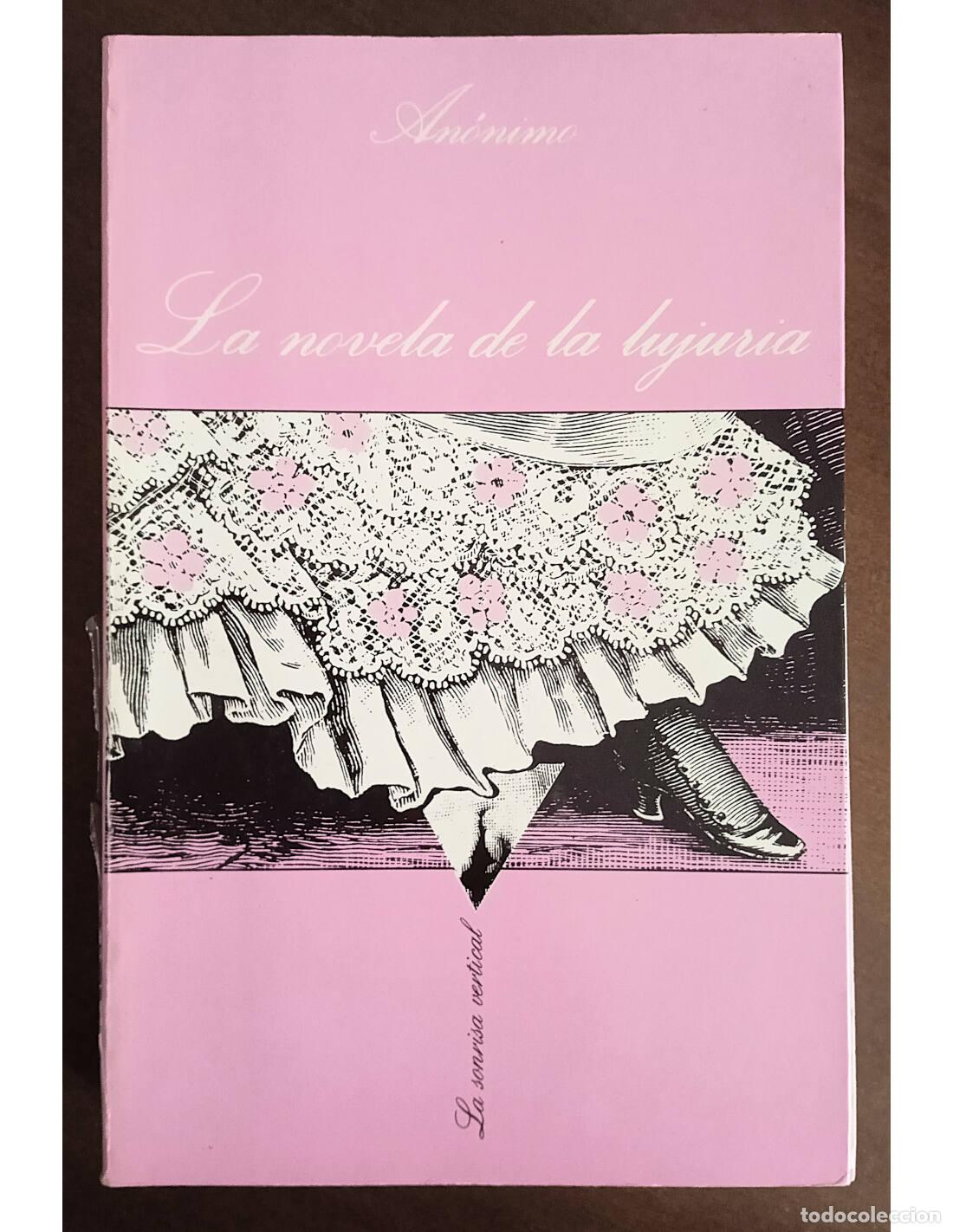 Livros em segunda m&atilde;o: LA NOVELA DE LA LUJURIA. AN&Oacute;NIMO. Tusquets Editores. 1991.