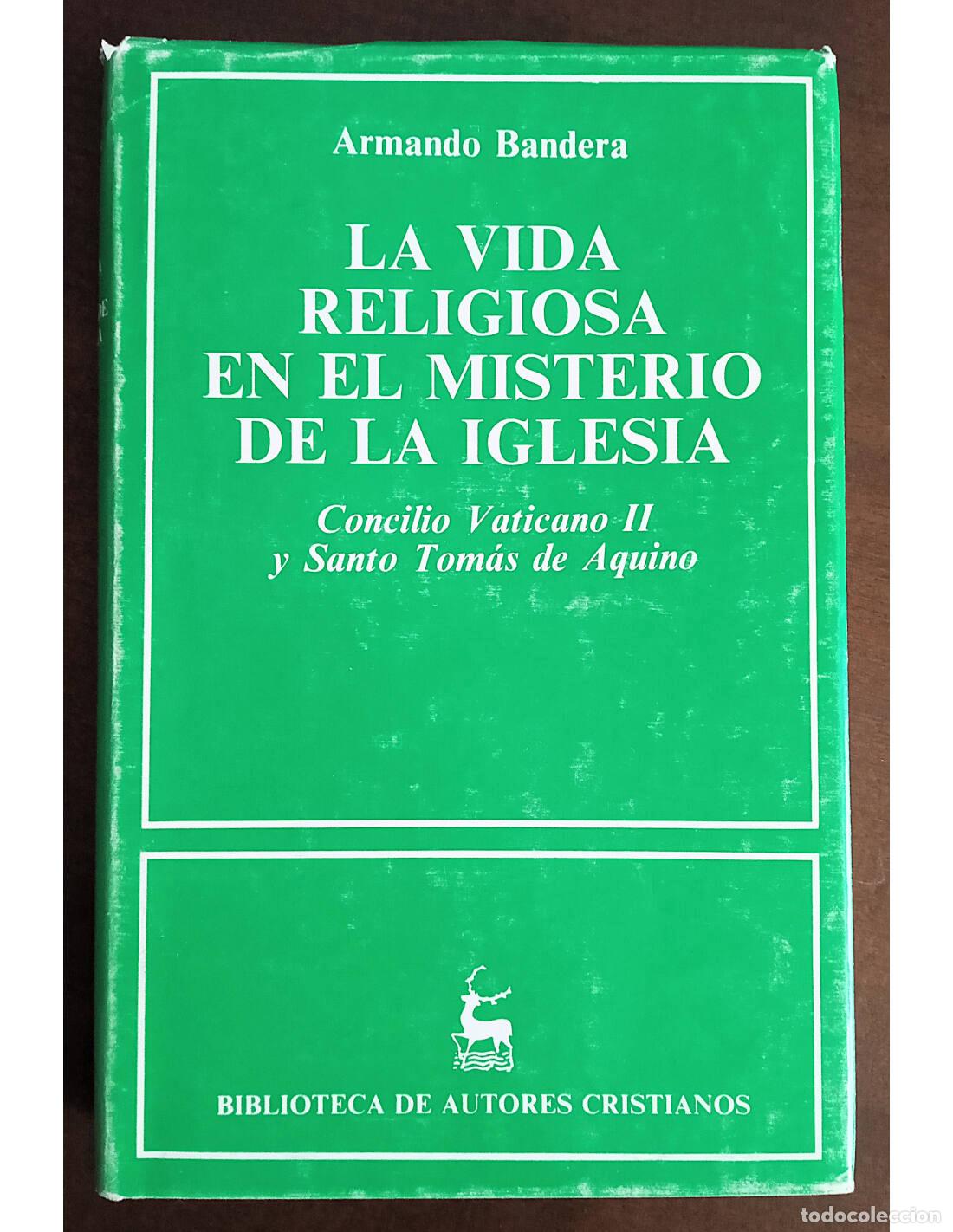 Libri di seconda mano: LA VIDA RELIGIOSA EN EL MISTERIO DE LA IGLESIA . BANDERA, Armando. Ediciones de la Biblioteca de Aut