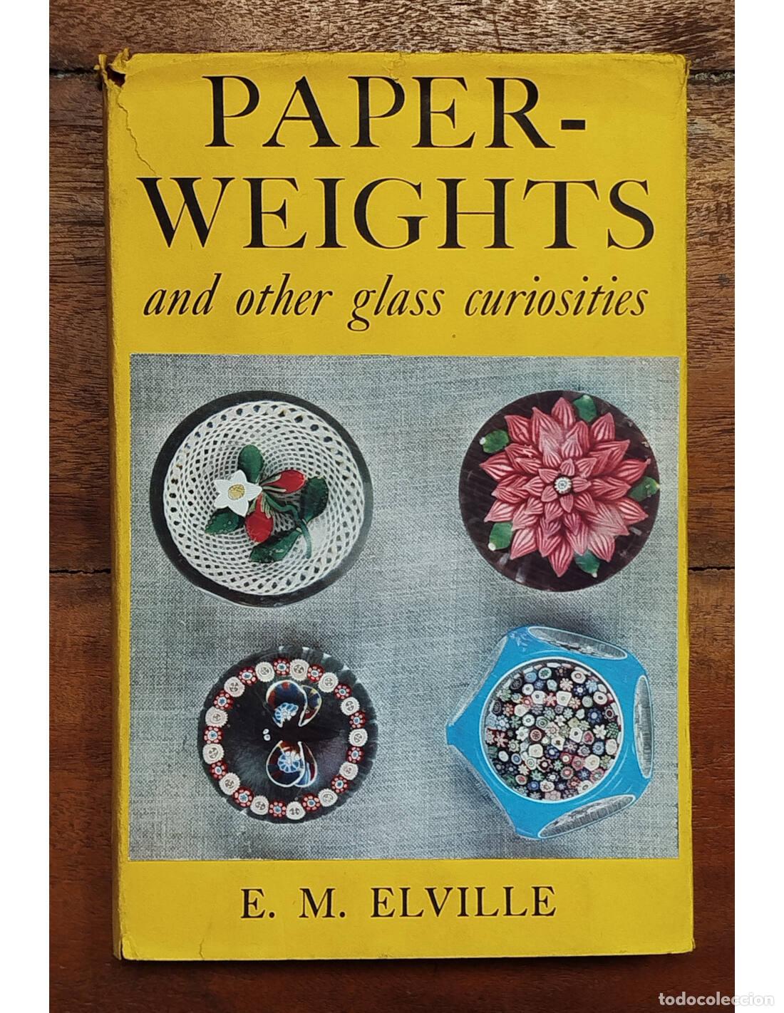 Libri di seconda mano: PAPERWEIGHTS AND OTHER GLASS CURIOSITIES. ELVILLE, E. M.. Country Life Limited London. 1957.