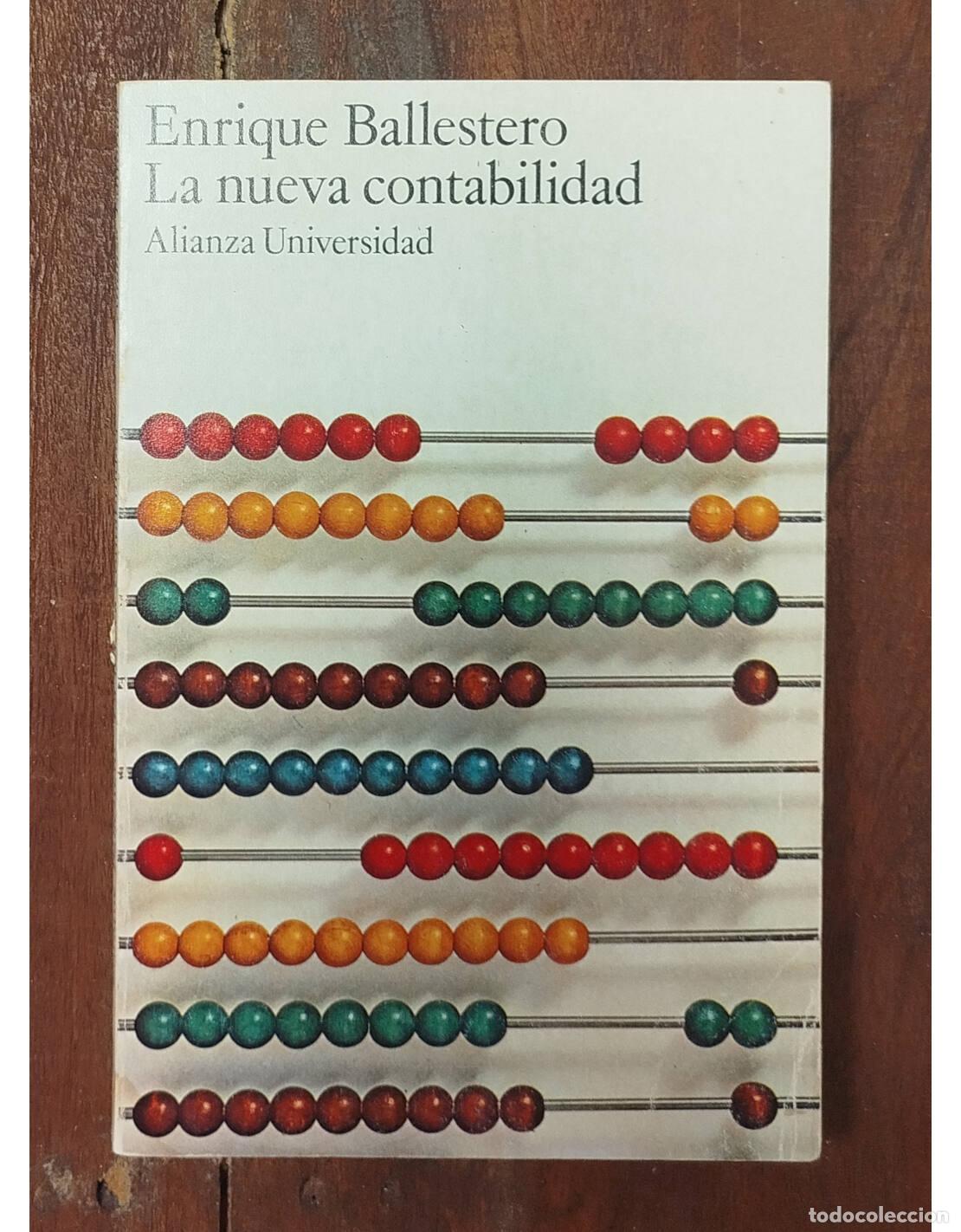 Second hand books: LA NUEVA CONTABILIDAD. BALLESTERO, Enrique. Alianza Universidad. 1975.