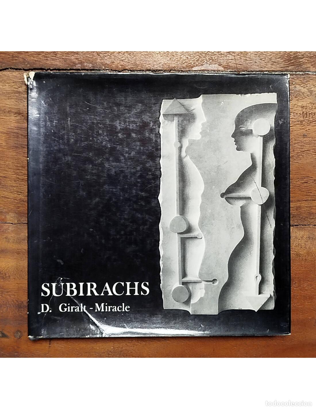 Livres d'occasion: SUBIRACHS. GIRALT-MIRACLE, Daniel. Ediciones Saturno. 1973.