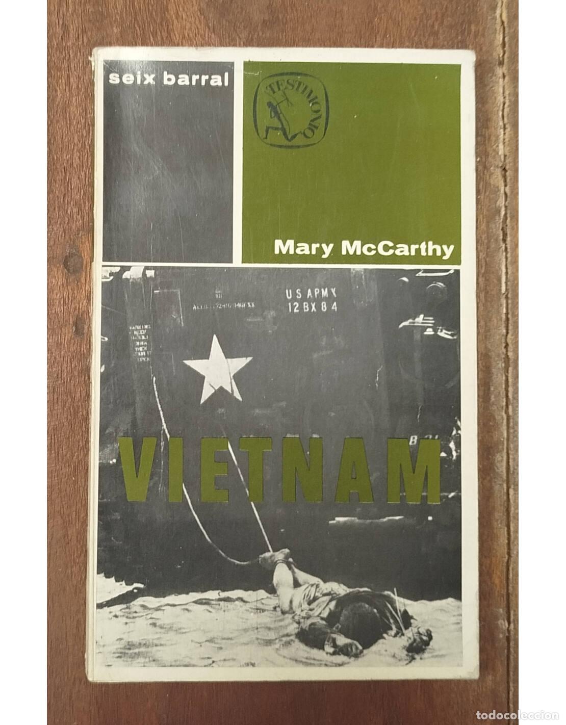 Second hand books: VIETNAM. MCCARTHY, Mary. Seix Barral. 1968.