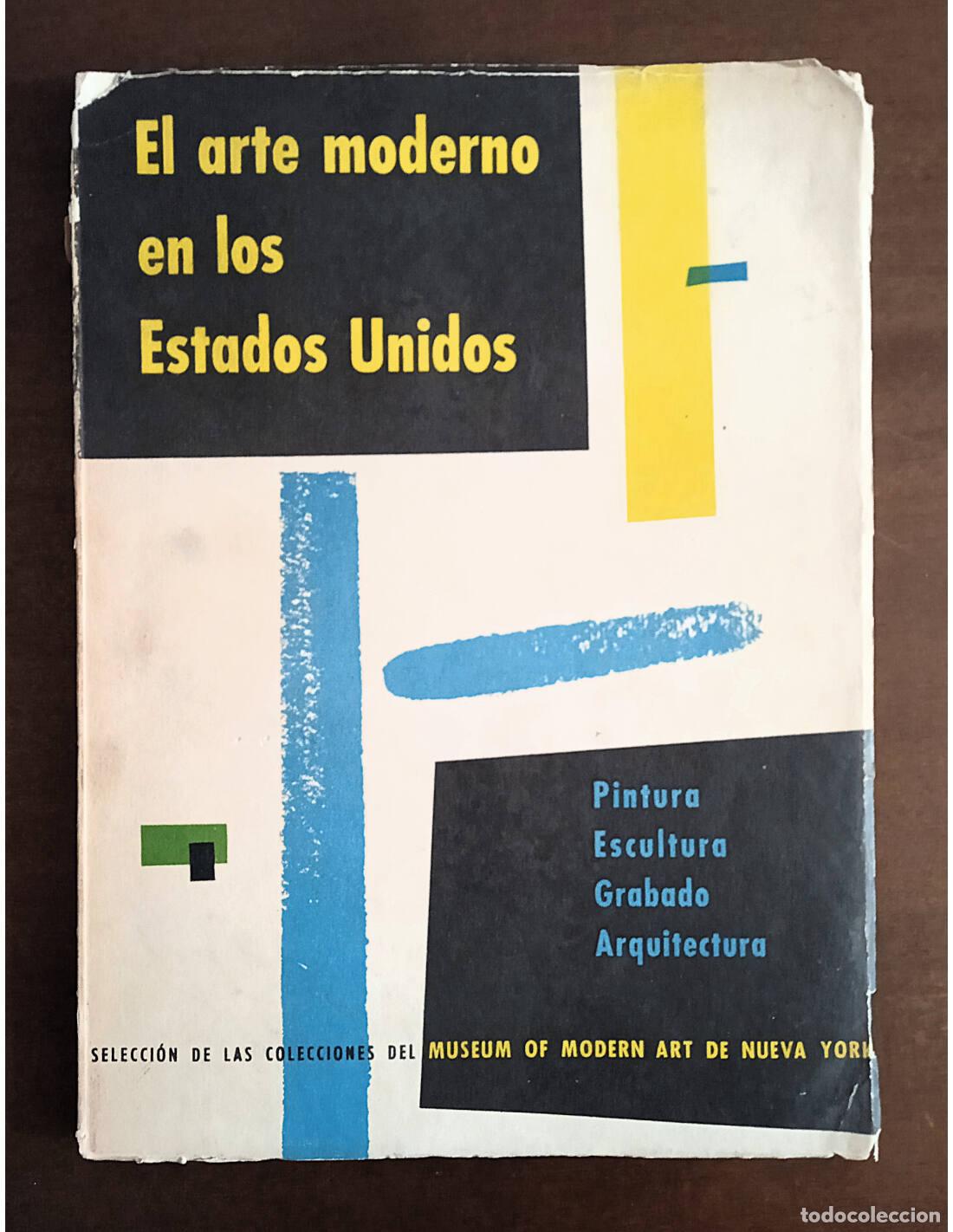 Livres d'occasion: EL ARTE MODERNO EN LOS ESTADOS UNIDOS. AA.VV.. Ediciones de la Bienal Hispanoamericana de Arte. 1955
