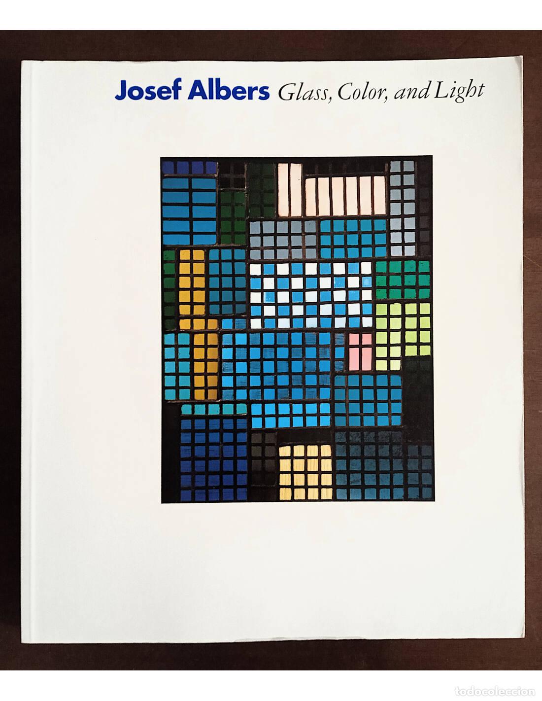 Livres d'occasion: GLASS, COLOR AND LIGHT. ALBERS, Josef. Ediciones del Museo Guggenheim. 1994.