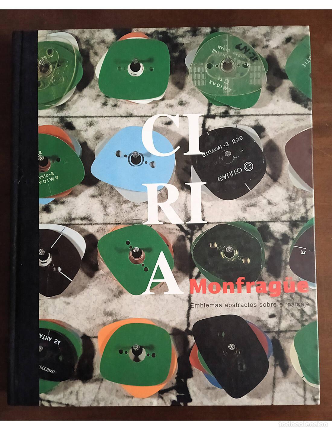 Livres d'occasion: CIRIA: MONFRAG&Uuml;E, EMBLEMAS ABSTRACTOS SOBRE EL PAISAJE. CIRIA, Jos&eacute; Manuel. Ediciones de la Junta de