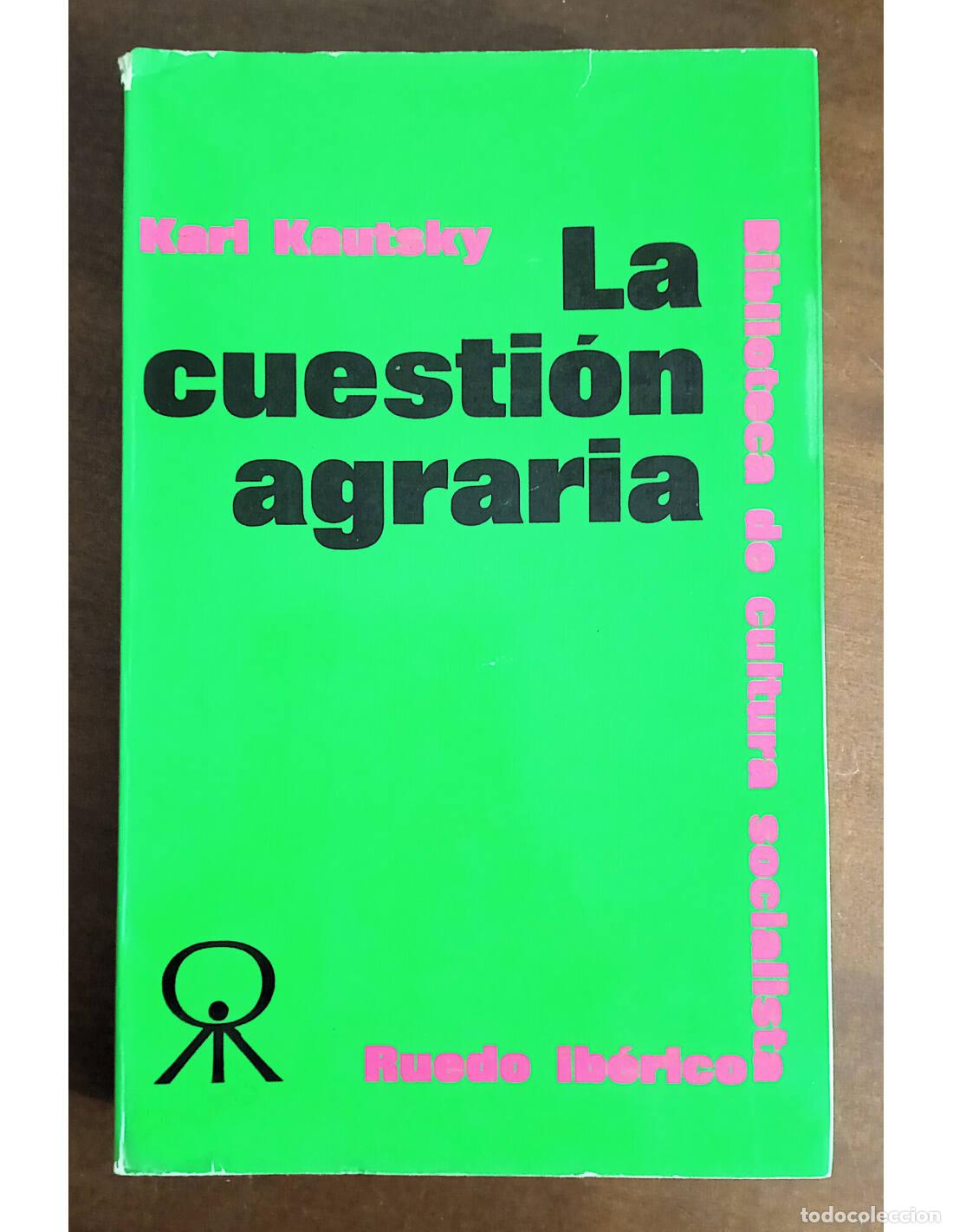 Livres d'occasion: LA CUESTI&Oacute;N AGRARIA. KAUTSKY, Karl. Editorial Ruedo Ib&eacute;rico. 1970.