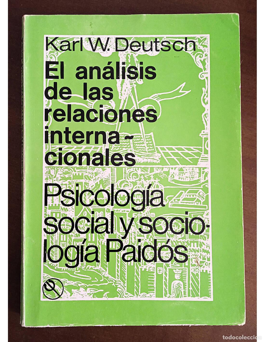 Libri di seconda mano: EL AN&Aacute;LISIS DE LAS RELACIONES INTERNACIONALES. DEUTSCH, Karl W.. Editorial Paid&oacute;s. 1974.