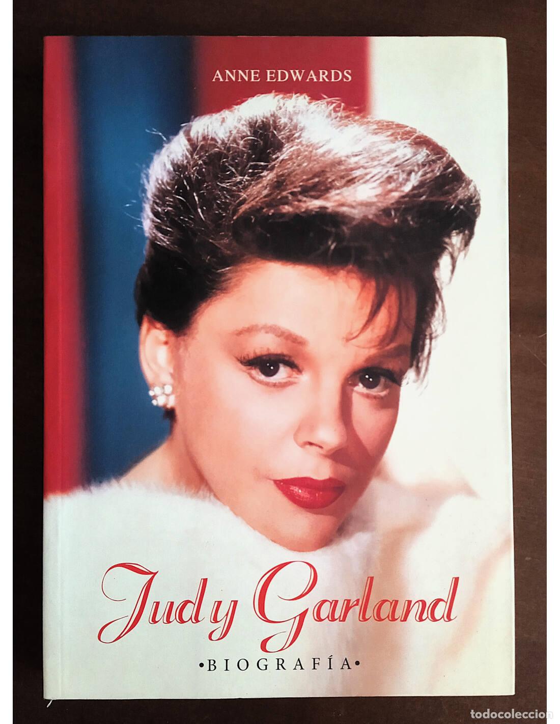 Second hand books: JUDY GARLAND: BIOGRAF&Iacute;A. EDWARDS, Anne. Editorial Torres de Papel. 2013.