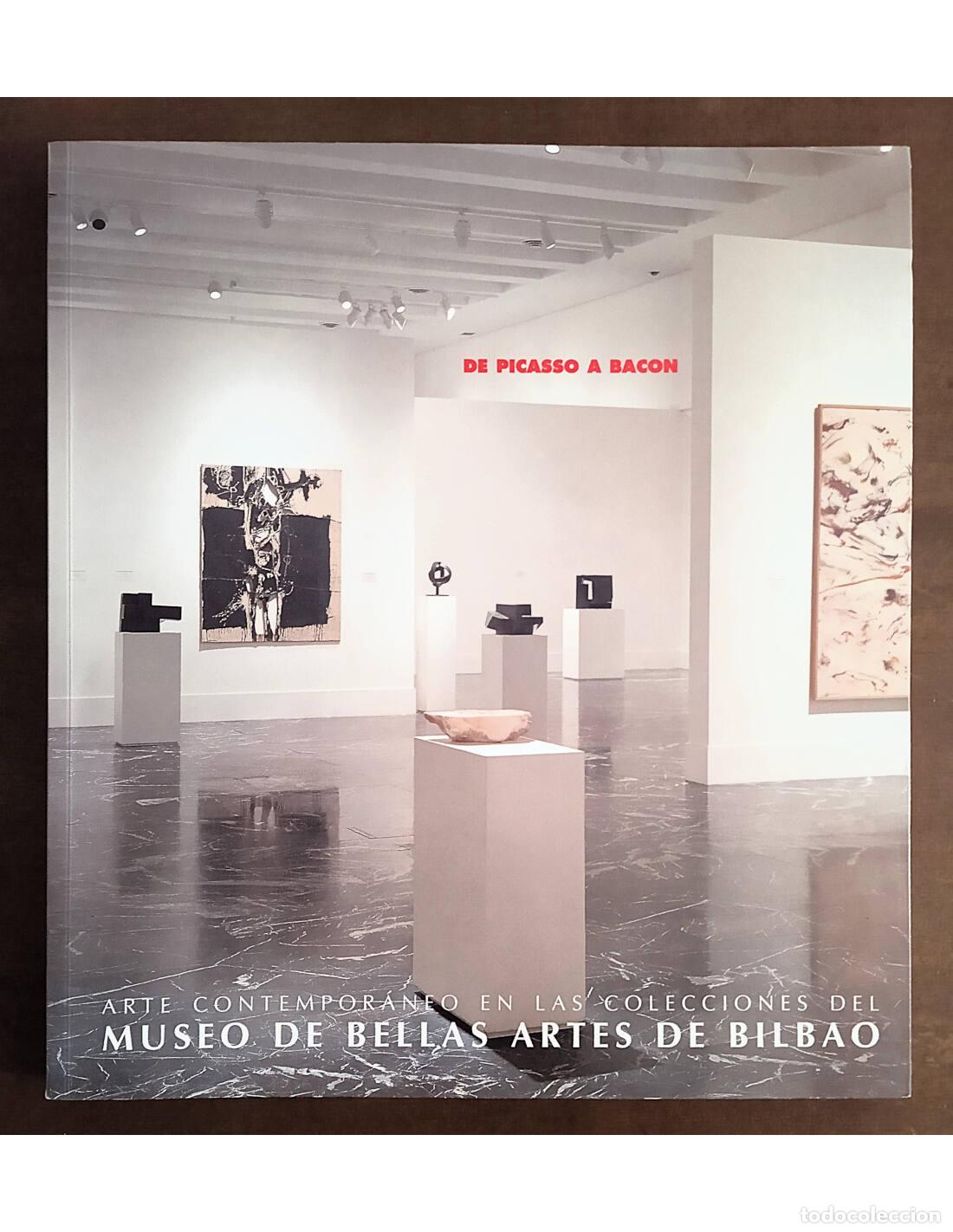 Libri di seconda mano: DE PICASSO A BACON: ARTE CONTEMPOR&Aacute;NEO EN LAS COLECCIONES DEL MUSEO DE BELLAS ARTES DE BILBAO. AA.VV