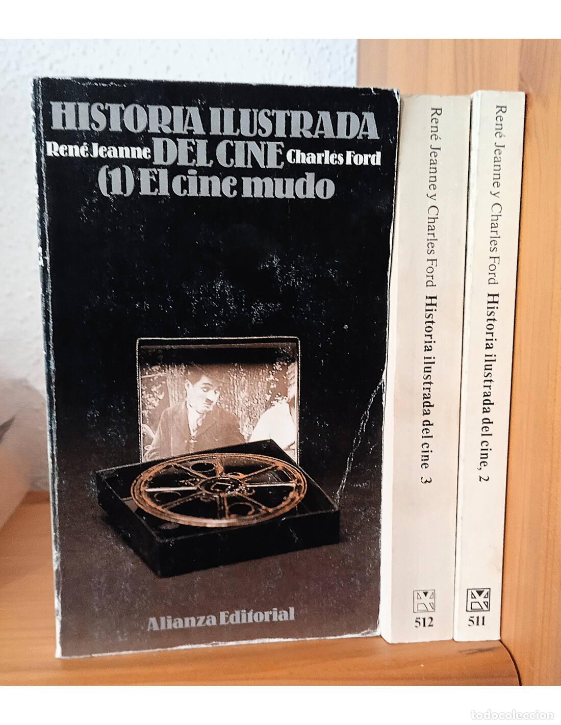 Libros de segunda mano: HISTORIA ILUSTRADA DEL CINE. 3 TOMOS. JEANNE, Ren&eacute; y FORD, Charles. Editorial Alianza. 1995.
