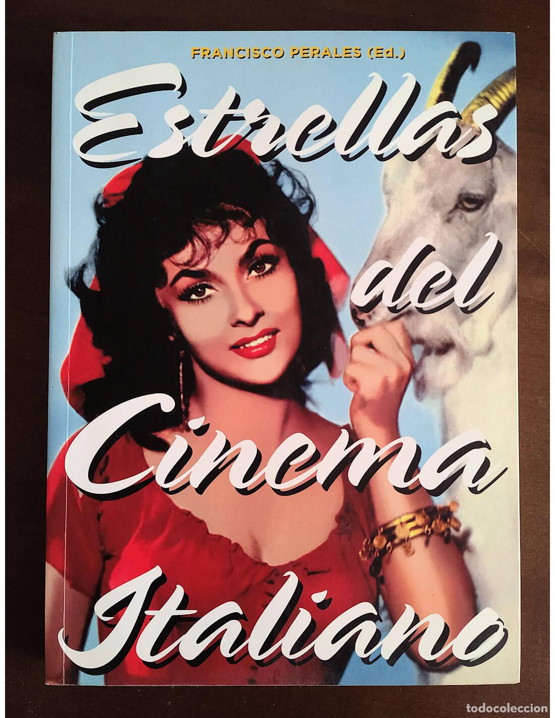 Livros em segunda m&atilde;o: ESTRELLAS DEL CINEMA ITALIANO. PERALES, Francisco (Ed.). T & B Editores. 2013.