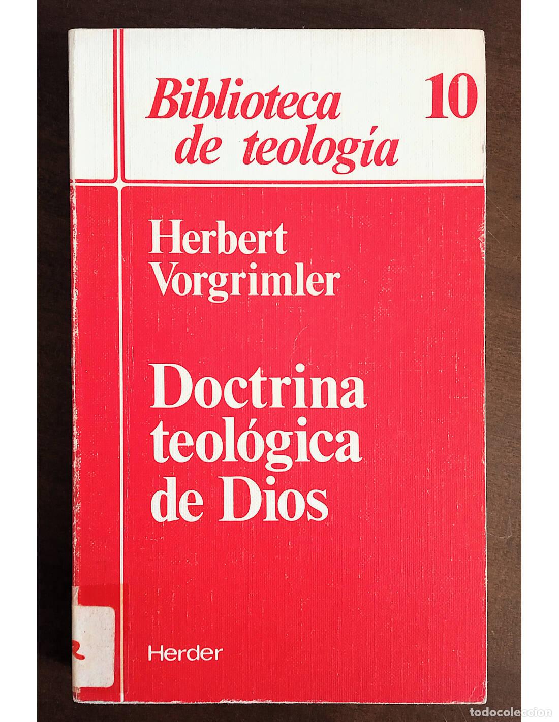 Libri di seconda mano: DOCTRINA TEOL&Oacute;GICA DE DIOS. VORGRIMLER, Herbert. Editorial Herder. 1987.