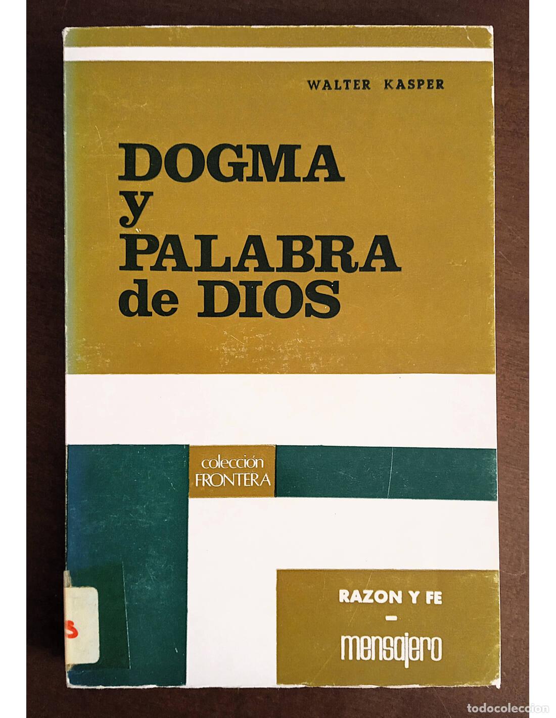 Libros de segunda mano: DOGMA Y PALABRA DE DIOS. KASPER, Walter. Editorial Raz&oacute;n y Fe. 1968.