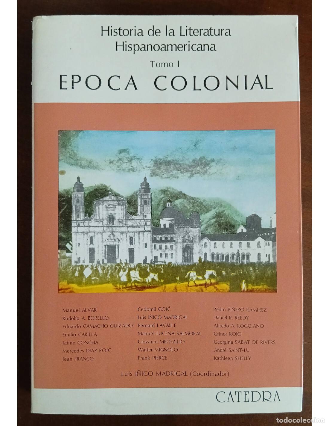 Libri di seconda mano: HISTORIA DE LA LITERATURA HISPANOAMERICANA. TOMO I: &Eacute;POCA COLONIAL. MADRIGAL, Luis &Iacute;&ntilde;igo (Coord.). E