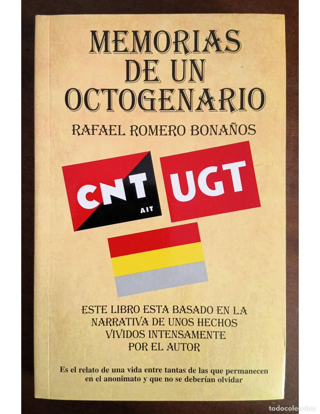Libri di seconda mano: MEMORIAS DE UN OCTOGENARIO. ROMERO BONA&Ntilde;OS, Rafael. Ediciones Libertarias/Prodhufi. 1997.