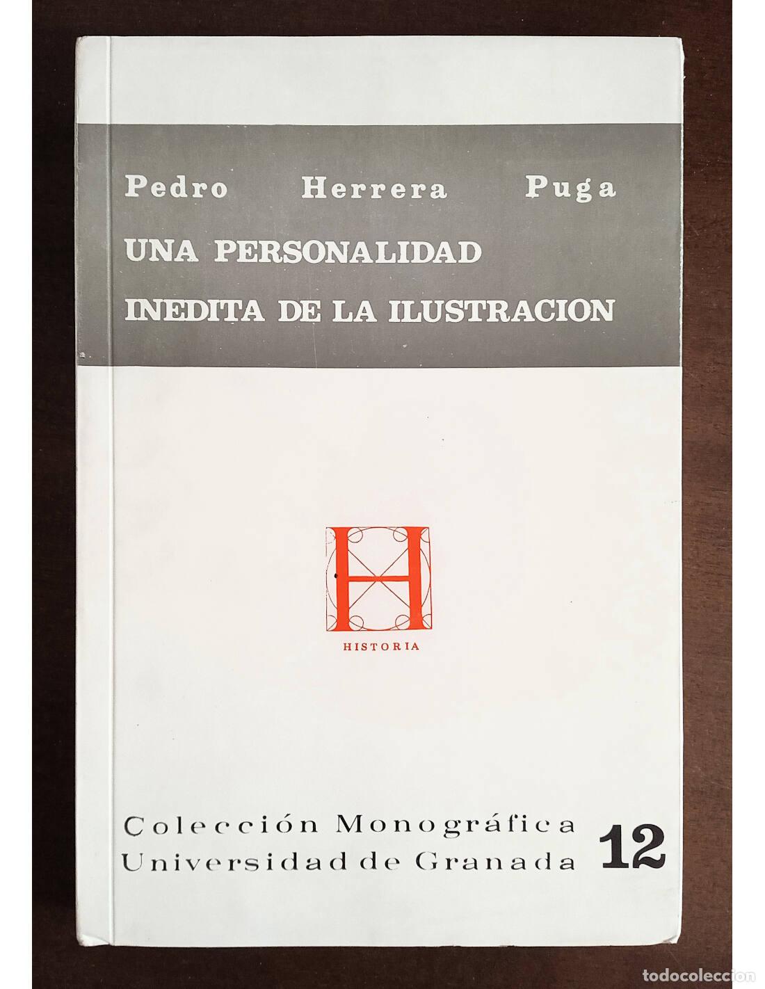Libros de segunda mano: UNA PERSONALIDAD IN&Eacute;DITA DE LA ILUSTRACI&Oacute;N. HERRERA PUGA, Pedro. Secretariado de Publicaciones de la