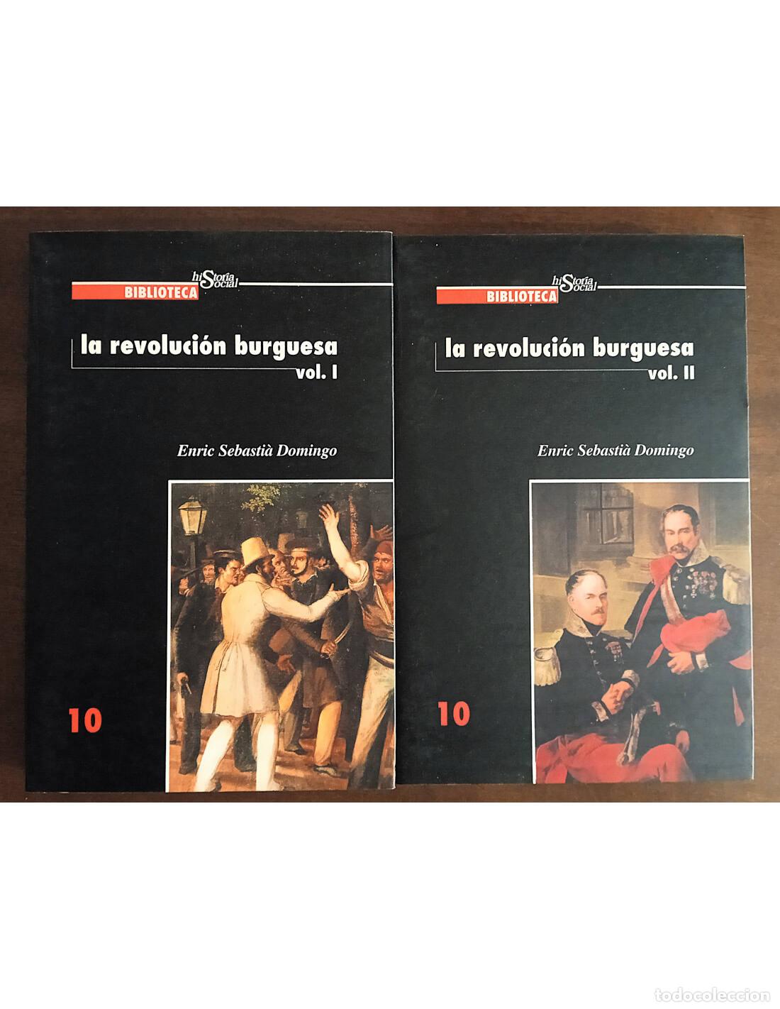 Libros de segunda mano: LA REVOLUCI&Oacute;N BURGUESA. 2 TOMOS. SEBASTI&Agrave; DOMINGO, Enric. Publicaciones del Centro Francisco Tom&aacute;s y