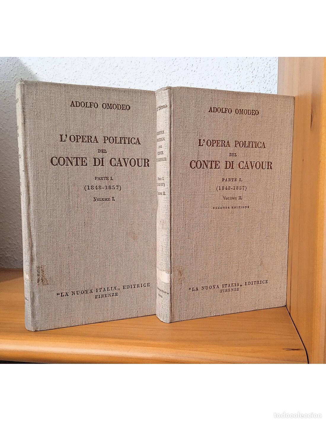 Libros de segunda mano: L&rsquo;OPERA POLITICA DEL CONTE DI CAVOUR PARTE I (1846 - 1857). 2 TOMOS. OMODEO, Adolfo. &ldquo;La Nuova Itali