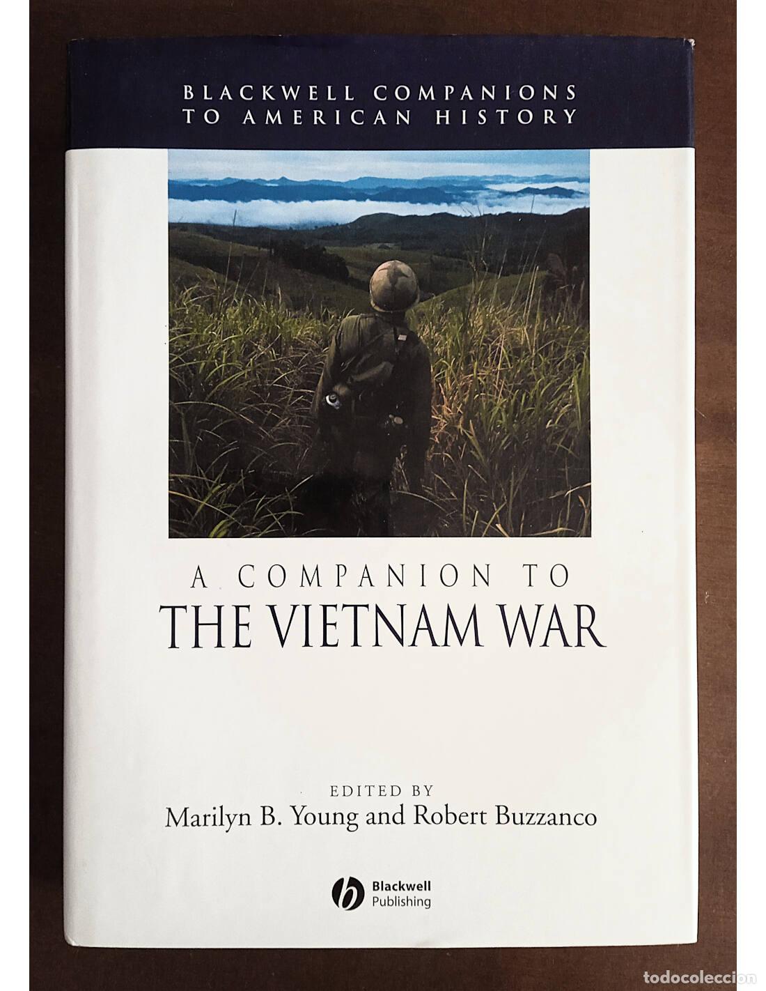 Libros de segunda mano: A COMPANION TO THE VIETNAM WAR. YOUNG, Marilyn B. y BUZZANCO, Robert (Eds.). Blackwell Publishers. 2