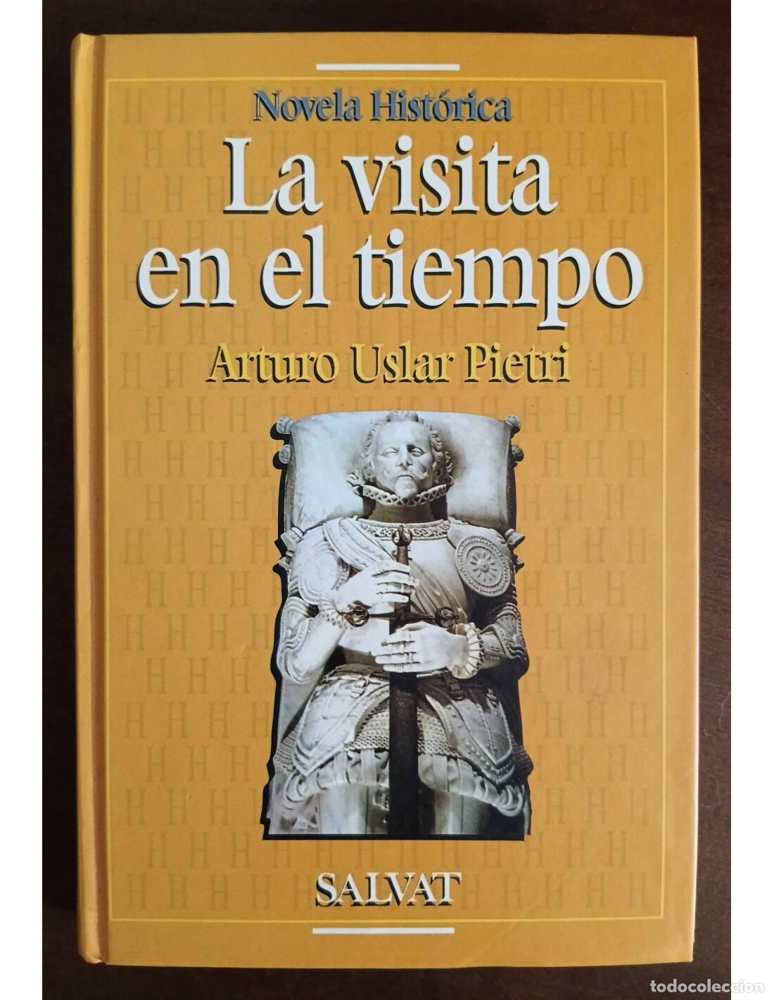 Gebrauchte B&uuml;cher: LA VISITA EN EL TIEMPO. USLAR PIETRI, Arturo. Editorial Salvat. 1995.