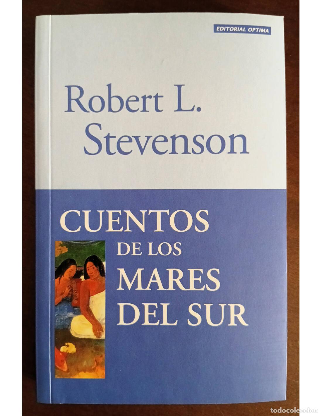 Second hand books: CUENTOS DE LOS MARES DEL SUR. STEVENSON, Robert Louis. Editorial &Oacute;ptima. 1998.