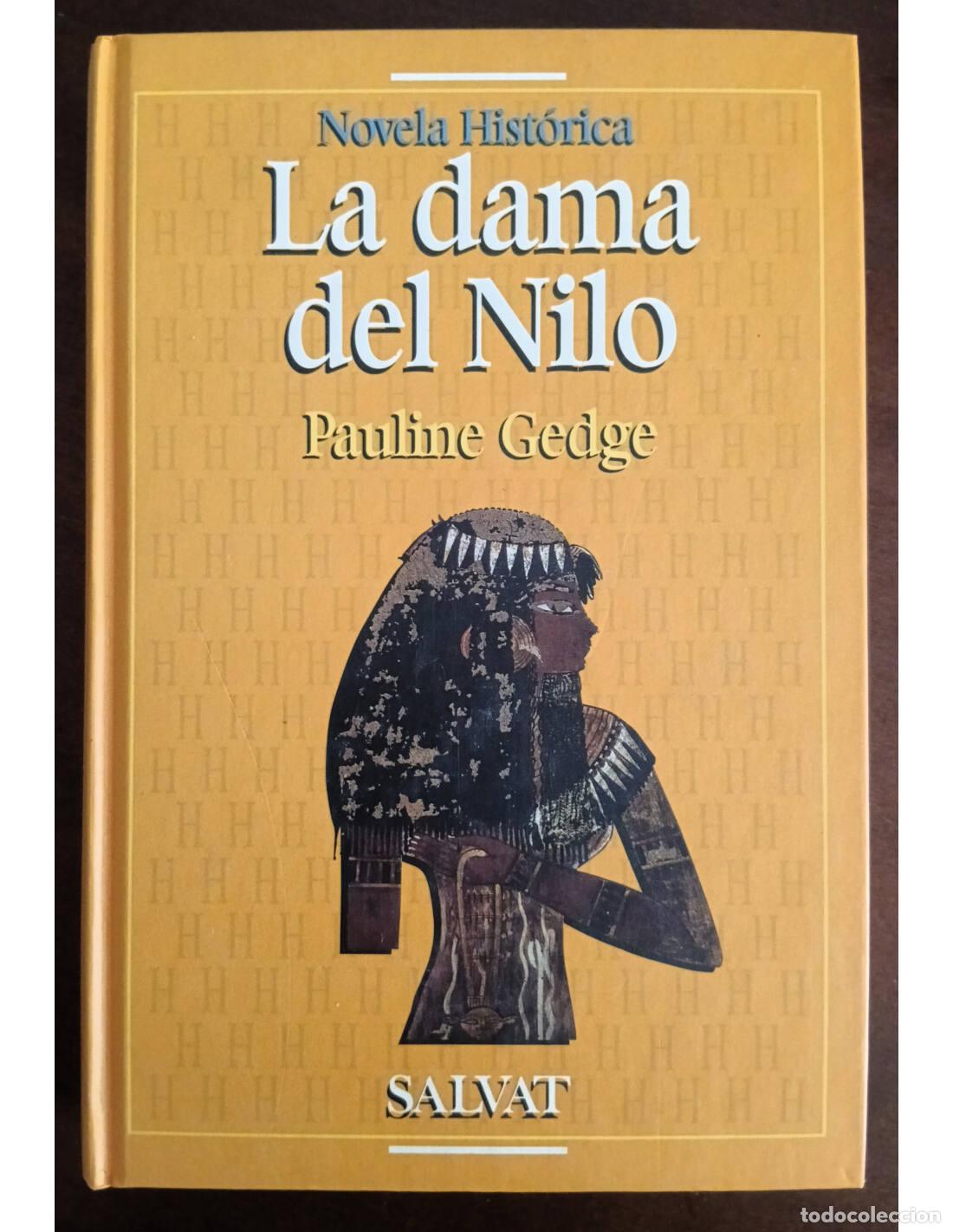 Second hand books: LA DAMA DEL NILO. GEDGE, Pauline. Ediciones Salvat. 1994.