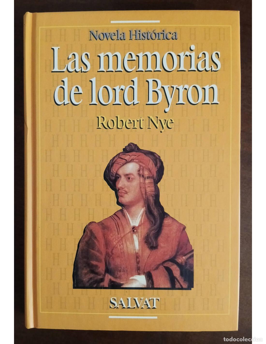 Gebrauchte B&uuml;cher: LAS MEMORIAS DE LORD BYRON. NYE, Robert. Editorial Salvat. 1994.
